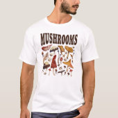Mushrooms Funny Mushroom Lover T-Shirt (Vorderseite)