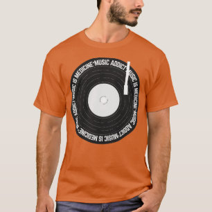 Music Addict Music is Medicine Vinyl Record 1 T-Shirt