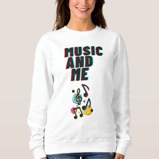 Music and Me weißer Sweatshirt (Vorderseite)