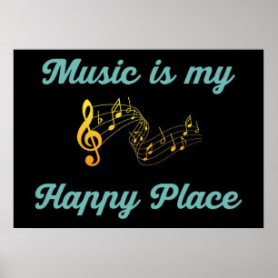 Music Art Music ist mein glücklicher Ort Poster