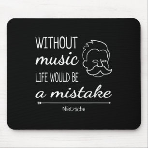 Music Friedrich Nietzsche Quote Shirt Mousepad