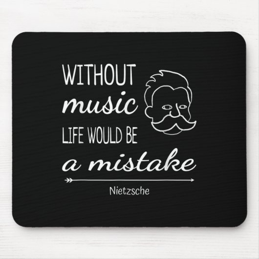 Music Friedrich Nietzsche Quote Shirt Mousepad (Vorne)