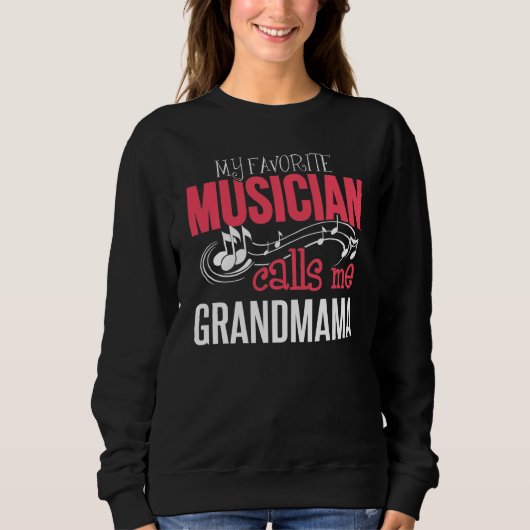 Music Grandmama Design - Mein Lieblingsmusikaufruf Sweatshirt (Vorderseite)