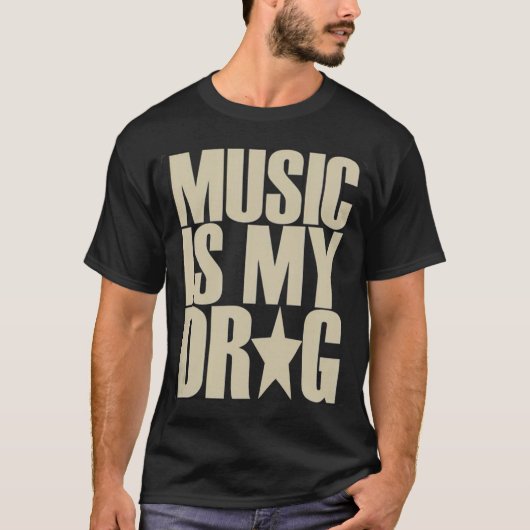 music is my drug tshirt (Vorderseite)