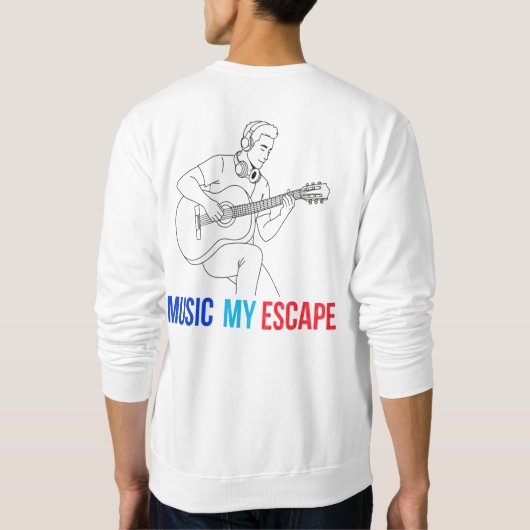 Music Is My Escape Sweatshirt (Rückseite)