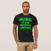 Music is our Universal Language T-Shirt (Vorne ganz)