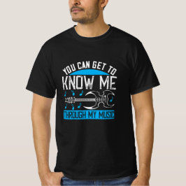 Music - Know Me Through My Music T-Shirt