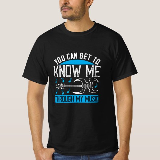 Music - Know Me Through My Music T-Shirt (Vorderseite)