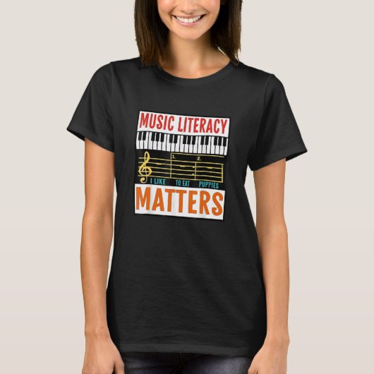 Music Literacy Matters I Like To Eat Puppies Music T-Shirt (Vorderseite)