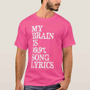 Music Lover Geschenke - Mein Gehirn ist 99 Song Te T-Shirt