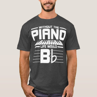 Music Lover Gift Pianist T-Shirt