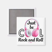 Music Lover Sei Cool Rock and Roll Magnet (Vorderseite/Rückseite)