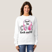 Music Lover Sei Cool Rock and Roll Sweatshirt (Vorne ganz)