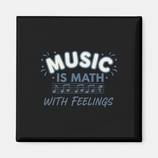 Music Math With Feelings Music Teacher Quote  Magnet (Vorne)