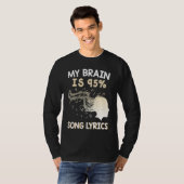 Music My Brain is 95 Song Lyrics & Cool T-Shirt (Vorne ganz)