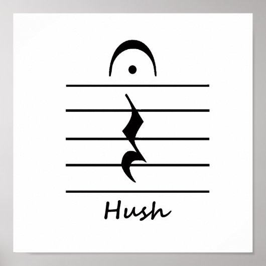 Music Notation Erholung mit Hush Poster (Vorne)
