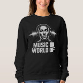 Music On World Off Headphone Soundwave DJ Vibe Sweatshirt (Vorderseite)
