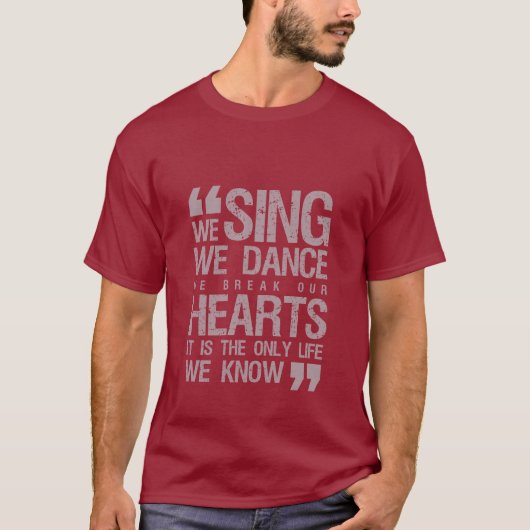 Music Quote Grunge T - Shirt Sing Dance Break Hear (Vorderseite)