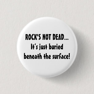 Music Rock's Not Dead Music Saying Button