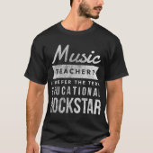 Music Teacher Educational Rockstar T-Shirt (Vorderseite)