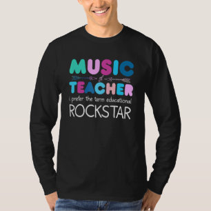 Music Teacher Ich bevorge Den Term Bildung Rocks T-Shirt