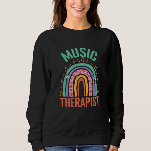 Music Therapist Melody Harmony Rhytym Tone Musicia Sweatshirt (Vorderseite)