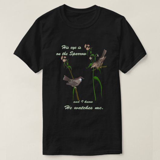 Musical Gospel Message Eye on the Sparrow  T-Shirt (Design vorne)