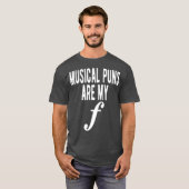 Musical Puns Are My Forte Band Instrument Fun T-Shirt (Vorne ganz)