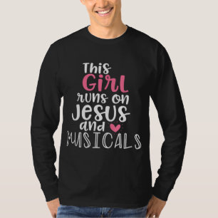 Musical Theater Giftsn Girl läuft auf Jesus Musica T-Shirt