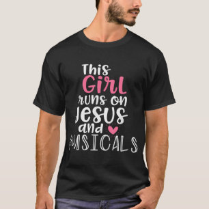 Musical Theater Giftsn Girl läuft auf Jesus Musica T-Shirt