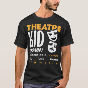 Musical-Theater-Kind Substantiv Dramatischer Music T-Shirt