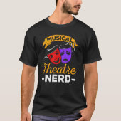 Musical Theater Nerd Music   Theater   T-Shirt (Vorderseite)