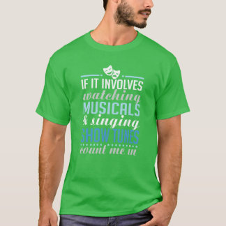 Musicals anschauen und Showtunes singen Junge T-Shirt