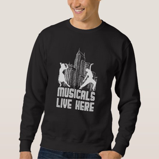 Musicals Lives Here Weiß Sweatshirt (Vorderseite)