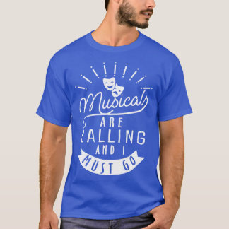 Musicals nennen Funny Theater Geschenk T-Shirt