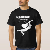 Musician Gift "My Guitar Is Calling" T-Shirt (Vorderseite)