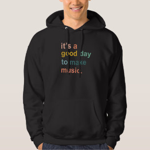Musik Es Ist Ein Guter Tag, Um Musik Zu Machen Le Hoodie