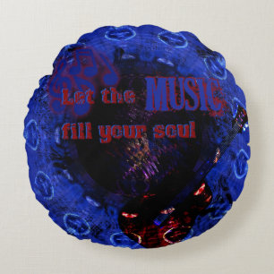 Musik gelassen Füllen Sie Ihr Soul, Blue Round Pil Rundes Kissen