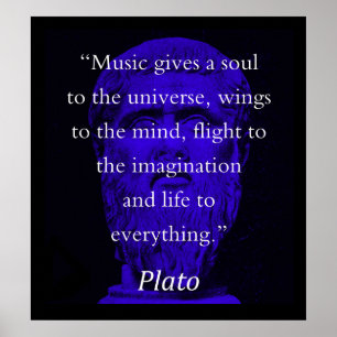 Musik gibt ein Soul zum Universum - Plato Poster