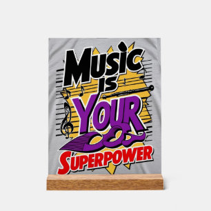 Musik ist deine Superkraft Acrylschild
