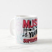 Musik ist deine Supermacht Kaffeetasse (Vorderseite Links)