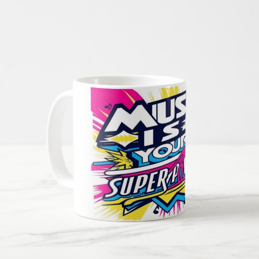 Musik ist deine Supermacht Kaffeetasse (Vorderseite Links)