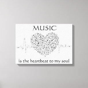 Musik ist der Herzschlag zu My Soul Custom Leinwan Leinwanddruck