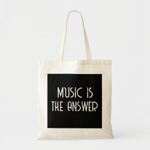 Musik ist die Antwort auf Musik Tragetasche