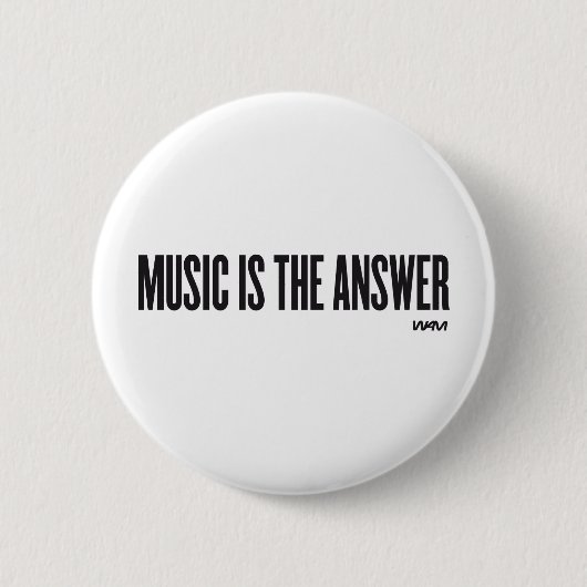 Musik ist die Antwort Button (Vorderseite)