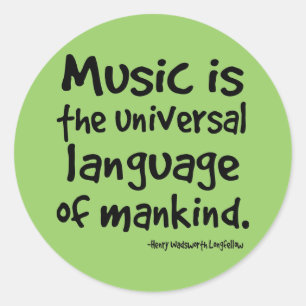 Musik ist die Universelle Sprache des menschlichen Runder Aufkleber