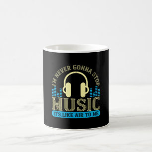 Musik ist für mich wie Luft Kaffeetasse