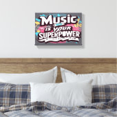 Musik ist Ihre Supermacht Leinwanddruck (Insitu (Schlafzimmer))