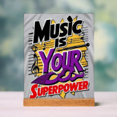 Musik ist Ihre Superpower Option 3 Acrylschild (Neutral)