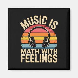 Musik ist Mathe mit Gefühlen Lustiger Musiklehrer Magnet